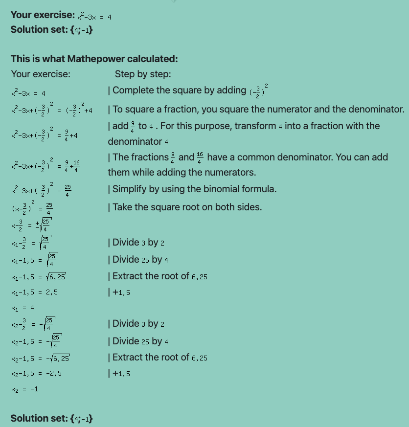 Solution of Mathepower for $x^2 - 3x = 4$ is the solution set {4; 1} 